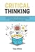 Critical Thinking by Tony     White