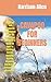 CAVAPOO FOR BEGINNERS: CAVAPOO FOR BEGINNERS: The Ultimate Guide On Everything You Need To Know On How To Feeding, Caring, Housing, Healthy, Grooming And Raising Cavapoo For Beginners