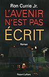 L'avenir n'est pas écrit L'avenir n'est pas écrit