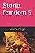 Storie femdom 5