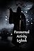 Paranormal Activity Logbook...