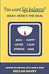 You Want Life Balance? Okay, Here's The Deal...