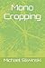 Mono Cropping