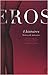 Éros : 4 histoires brèves &...