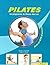 Pilates : Un programme de f...