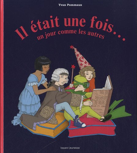 il était une fois... ; un jour comme les autres (Paperback)