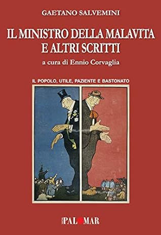 Il Ministro della Malavita e altri Scritti.