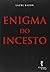 Enigma Do Incesto by Laure Razon