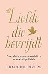Liefde die bevrij...
