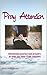Pray Attention: Devotional,...