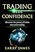 Trading with Confidence: Di...