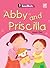 Abby and Priscilla