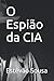 O Espião da CIA by Estêvão de Sousa