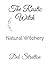 The Rustic Witch Natural Wi...