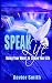 Speak Life by Xavier Smith