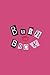 Burn Book: Mean Girls Dot Grid Notepad. Iconic On Wednesdays We Wear Pink, Its Full of Secrets, You're Like Really pretty, October 3rd