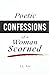 Poetic CONFESSIONS of a Woman Scorned by J.L. Lee