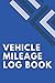 Vehicle Mileage Log Book