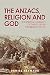 The Anzacs, Religion and Go...