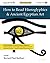 How to Read Hieroglyphics &...