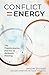 Conflict = Energy: The Tran...