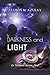 Darkness and Light by Allison M. Azulay