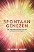 Spontaan genezen by Jeffrey Rediger