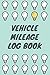 Vehicle Mileage Log Book