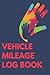 Vehicle Mileage Log Book