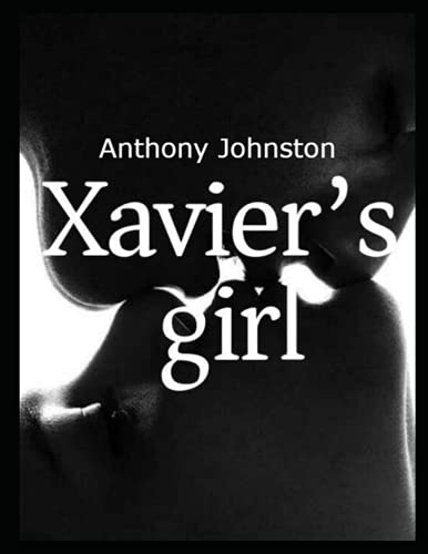 Anthony Johnston: Xavier’s girl 2 (Paperback)