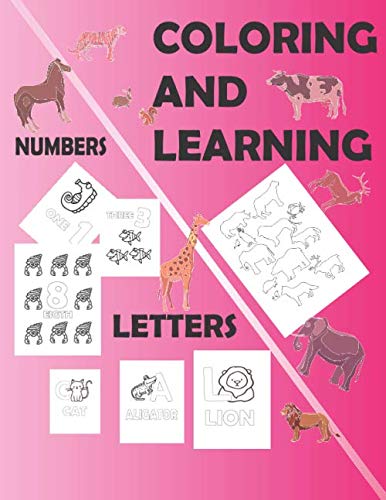 Coloring and learning numbers and letters: Fun with Numbers, Letters, Shapes, Colors, and Animals /My First Toddler Coloring Book / Animal Coloring Book for Kids with The Learning Bugs/For girl (Paperback)