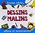 dessins malins