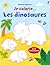 Je colirie... les dinosaures by Stephanie Jones
