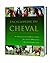 ENCYCLOPEDIE DU CHEVAL