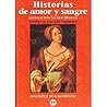 Historias de Amor y Sangre (Spanish Edition) Historias de Amor y Sangre (Spanish Edition)