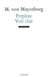 Perplexe / Voir Clair