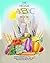 THE VEGGIE ABC BOOK: A RHYMING VEGETABLE ALPHABET BOOK