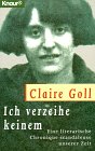 CLAIRE GOLL: ICH VERZEIHE KEINEM. (Paperback)