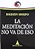 La meditación no va de eso
