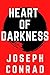 HEART OF DARKNESS
