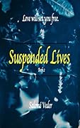Suspended Lives