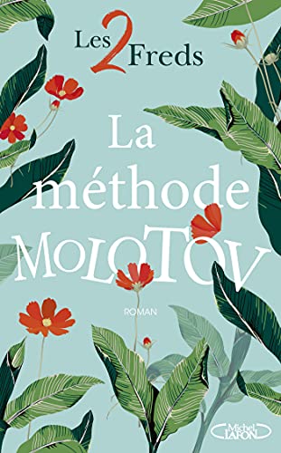 La méthode Molotov (French Edition)