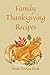 Family Thanksgiving Recipe:...