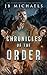 The Chronicles of the Order...