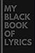 My Black Book of Lyrics
