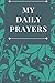 My Daily Prayers