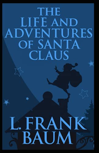 Life and Adventures of Santa Claus