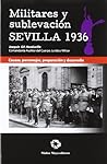 Militares y sublevación Sevilla 1936: causas, personajes, preparación y desarrollo
