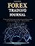 Forex Trading Journal: Fore...