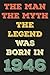 the man the myth the legend...